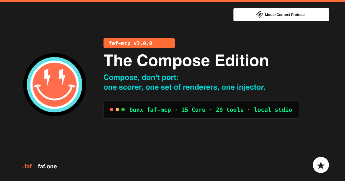 The Compose Edition — faf-mcp v3.0.0 · compose, don't port