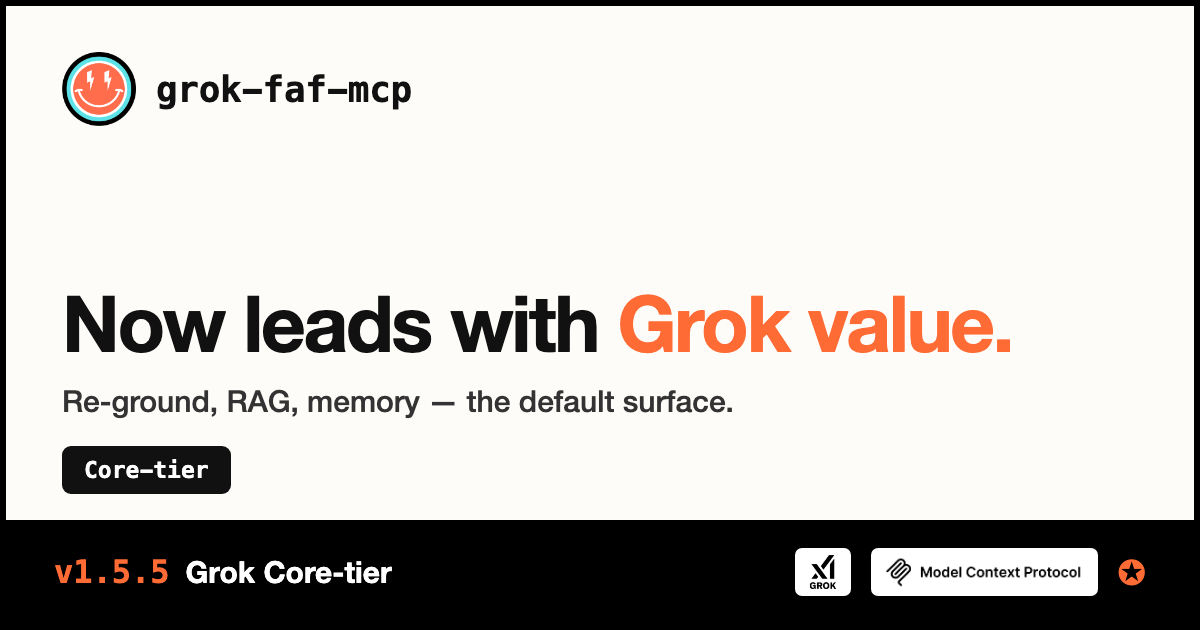 Grok Core-tier — grok-faf-mcp v1.5.5: 12 core tools, zero Grok features trimmed