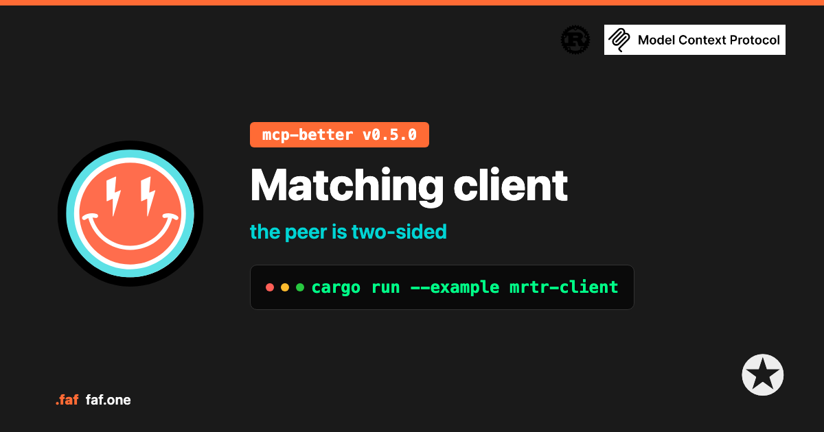 Matching client — mcp-better v0.5.0 · the peer is two-sided