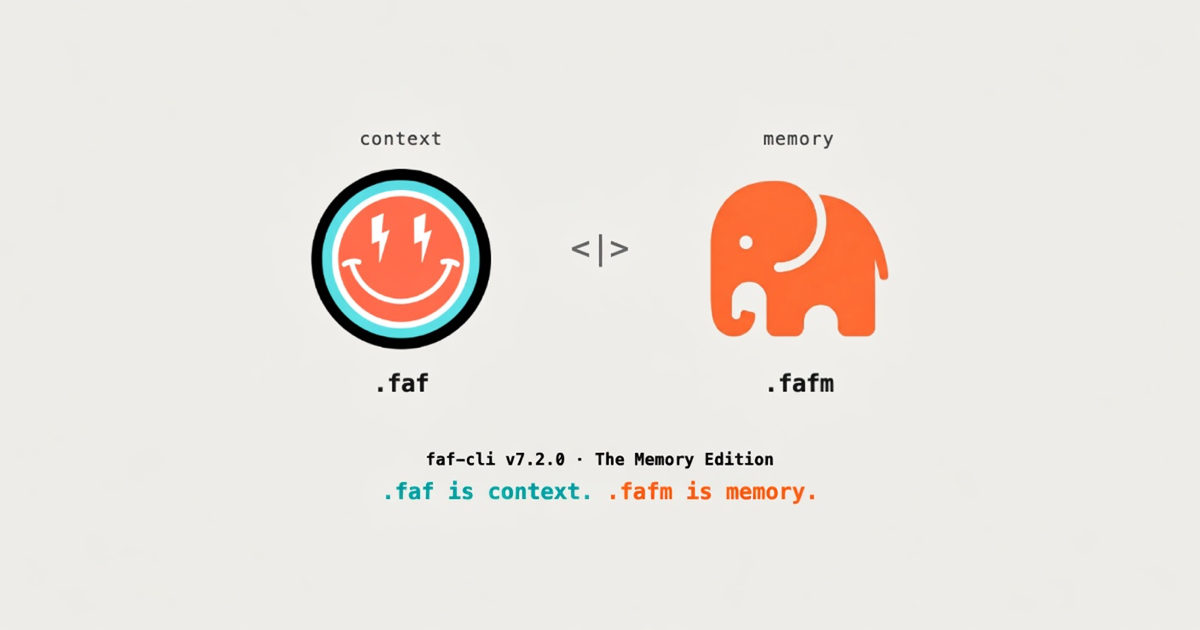 FAF dual mark: context (orange DotFaf smiley, .faf) and memory (orange Nelly the elephant, .fafm). faf-cli v7.2.0 The Memory Edition — .faf is context. .fafm is memory.