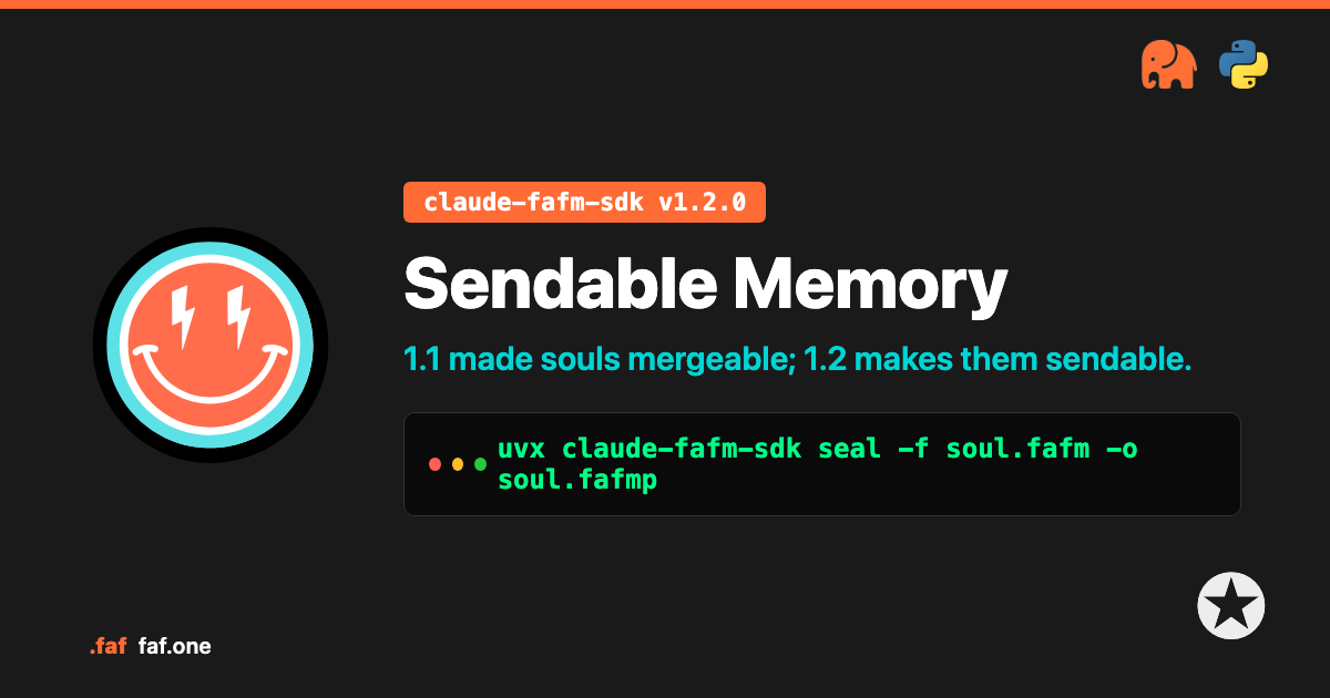 Sendable Memory — claude-fafm-sdk v1.2.0. Seal a soul into a CRC-integrity .fafmp packet and merge on arrival.